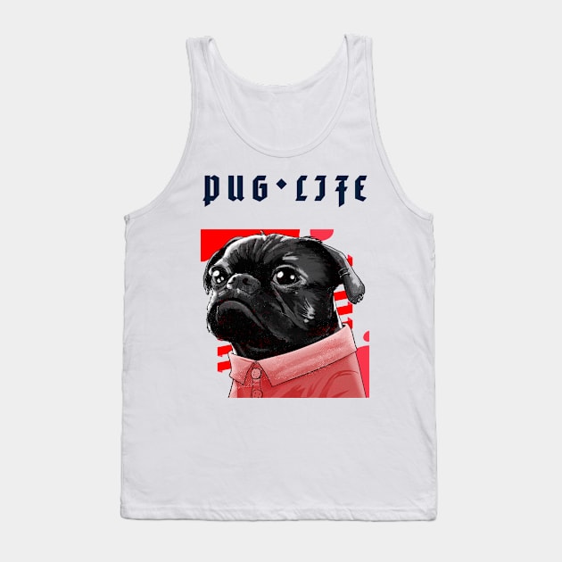 Pug Lover Pug Life Tank Top by NickDsigns